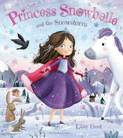Princess Snowbelle and the Snowstorm by Libby Frost