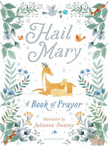 Hail Mary by Julianna Swaney