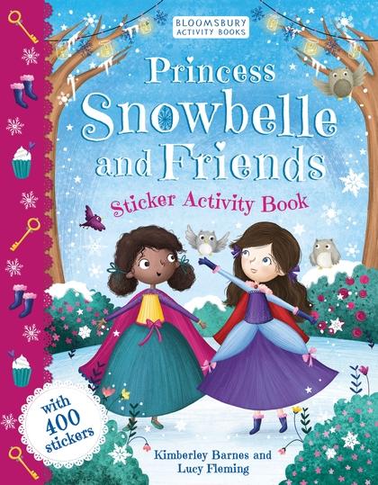 Princess Snowbelle and Friends : Sticker Activity Book by NA