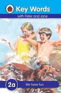 Key Words: 2a We have fun by Ladybird