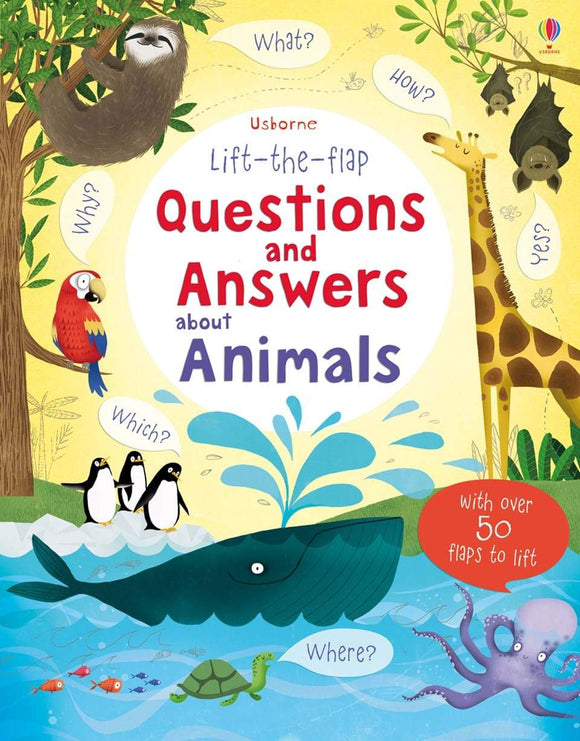 Usborne Lift-the-flap Questions and Answers about Animals by Katie Daynes