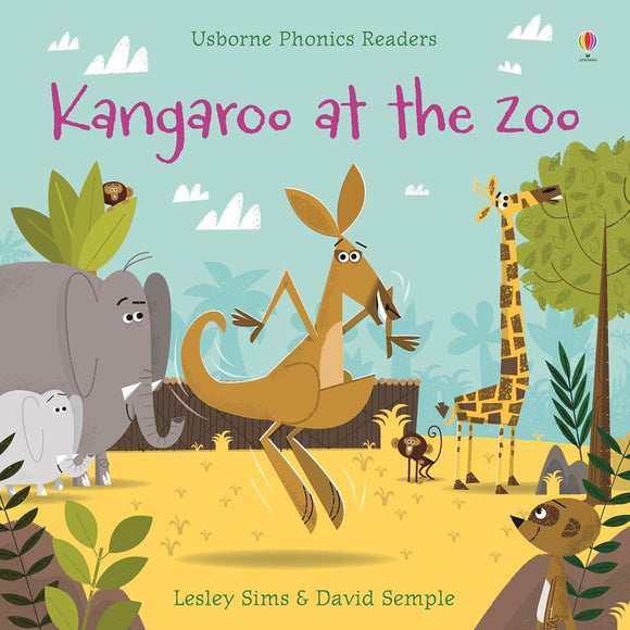 Kangaroo at the Zoo (Phonics Readers) by Lesley Sims