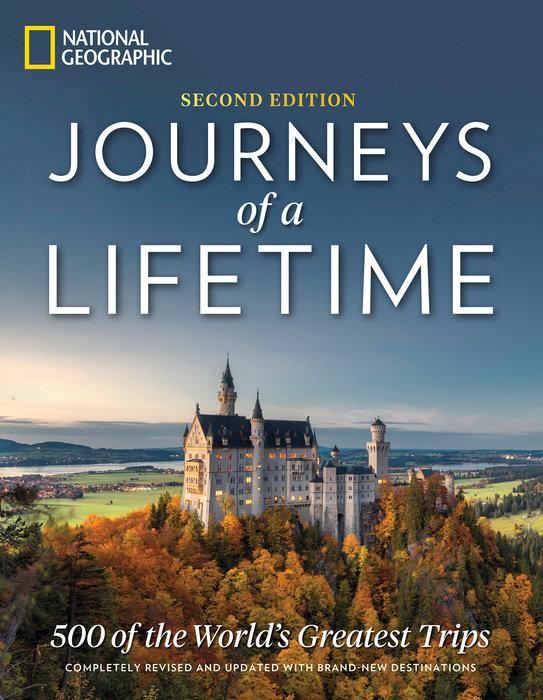 Journeys of a Lifetime, Second Edition by National Geographic