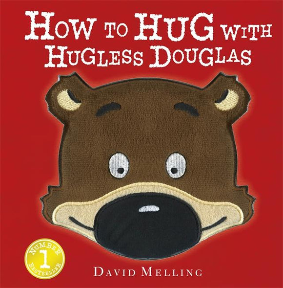 How to Hug with Hugless Douglas by David Melling