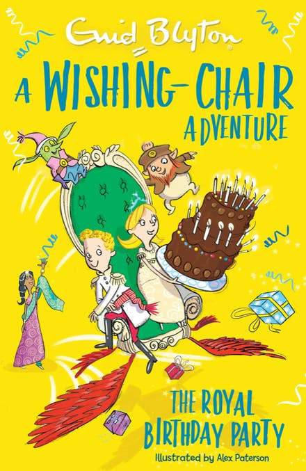 A Wishing-Chair Adventure: The Royal Birthday Party (Colour Short Stories) by Enid Blyton