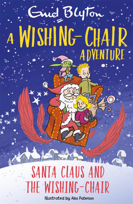 A Wishing-Chair Adventure: Santa Claus and the Wishing-Chair (Colour Short Stories)