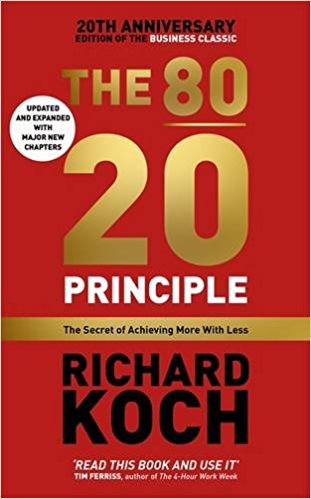The 80/20 Principle (Updated 20th Anniversary Edtn.)