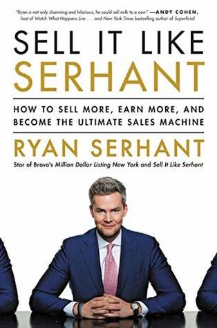 Sell it Like Serhant by Ryan Serhant