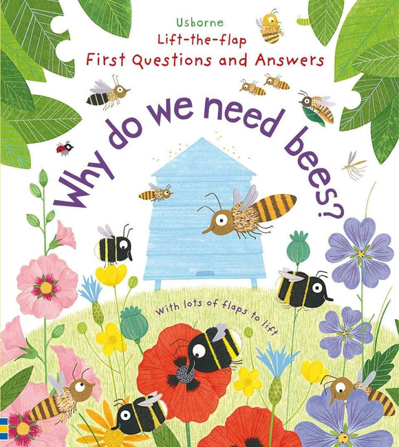 Why Do We Need Bees? (Usborne Lift-the-Flap First Questions and Answers) by Katie Daynes