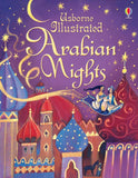 Illustrated Arabian Nights (Usborne) by Anna Milbourne