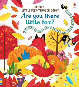 Are you there little fox? (Usborne Little Peep-Through Books) by Sam Taplin