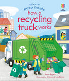 Peep Inside How a Recycling Truck Works (Usborne) by Lara Bryan