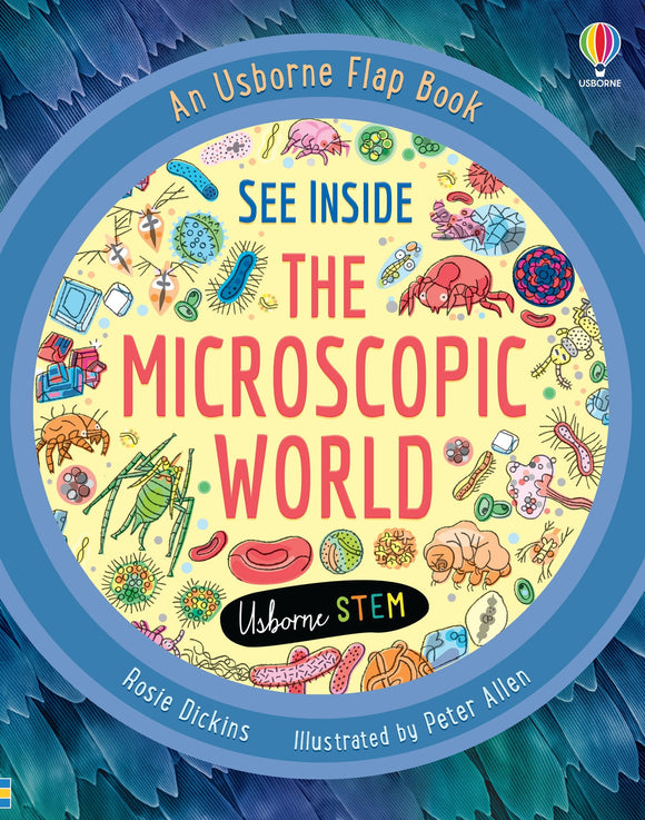 See Inside The Microscopic World (An Usborne Flap Book) by Rosie Dickins