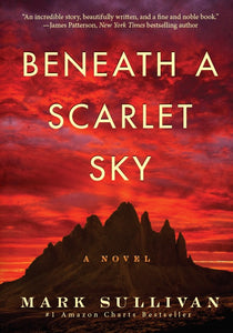 Beneath a Scarlet Sky by Mark T. Sullivan