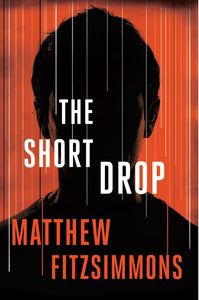 The Short Drop (Gibson Vaughn, Book 1) by Matthew Fitzsimmons