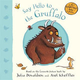Say Hello to the Gruffalo by Julia Donaldson