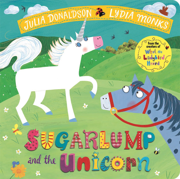Sugarlump and the Unicorn by Julia Donaldson