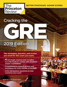 Cracking the GRE with 4 Practice Tests, 2019 Edition
