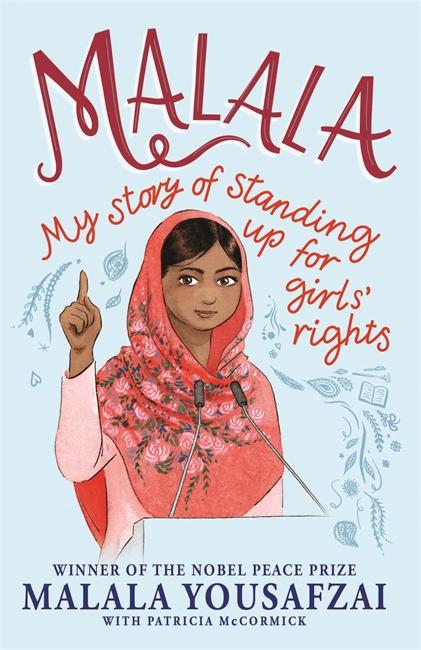 Malala: My Story of Standing Up for Girls' Rights by Malala Yousafzai