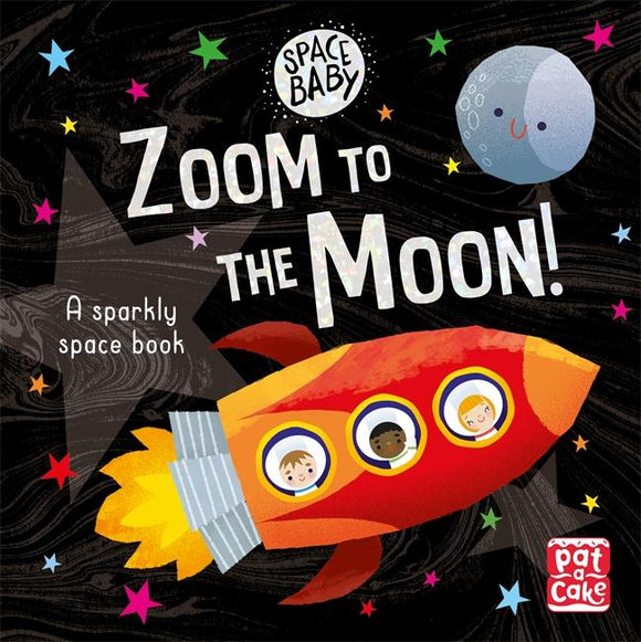 Space Baby: Zoom to the Moon! by Pat-a-Cake