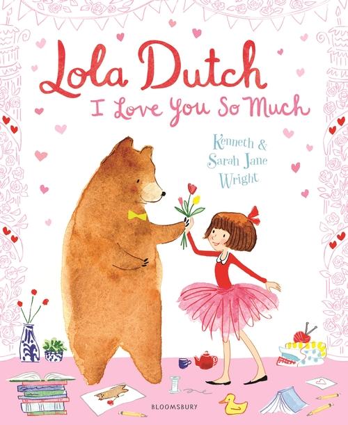 Lola Dutch: I Love You So Much by Kenneth Wright