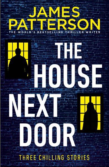 The House Next Door by James Patterson