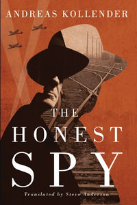 The Honest Spy by Andreas Kollender
