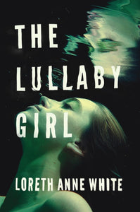 The Lullaby Girl (Angie Pallorino, Book 2) by Loreth Anne White