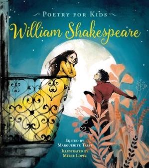 Poetry for Kids: William Shakespeare by William Shakespeare