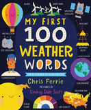 My First 100 Weather Words (My First STEAM Words) by Chris Ferrie