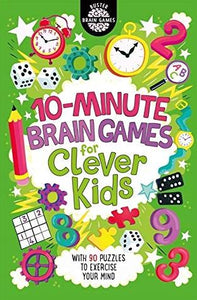 10-Minute Brain Games for Clever Kids by Gareth Moore