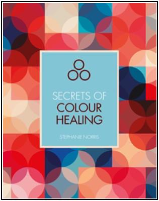 Secrets of Colour Healing by Stephanie Norris