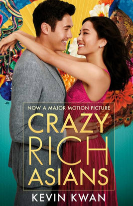 Crazy Rich Asians (Film Tie-in) by Kevin Kwan