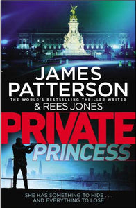 Private Princess (Private, Book 14) by James Patterson
