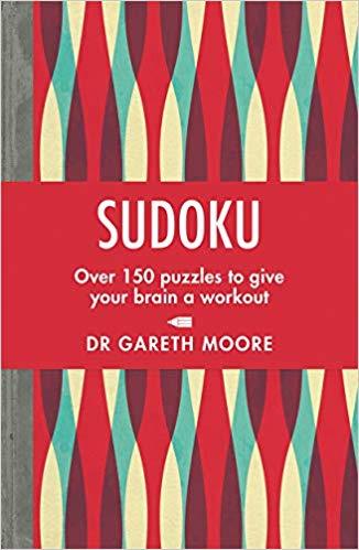 Sudoku: Over 150 puzzles to give your brain a workout by Dr Gareth Moore