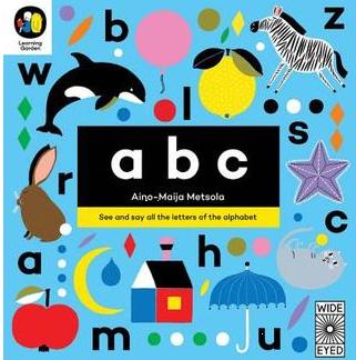 ABC: See and say all the letters of the alphabet by Aino-Maija Metsola