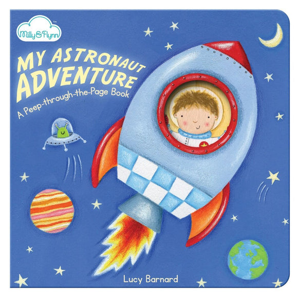 Peep-through-the-Page: My Astronaut Adventure by Lucy Barnard