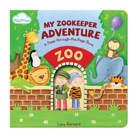 Peep-through-the-Page: My Zookeeper Adventure by Lucy Barnard