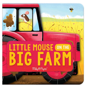 Little Mouse on the Big Farm by Milly & Flynn