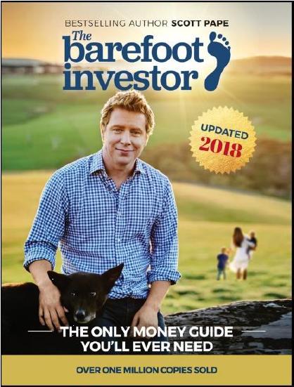 The Barefoot Investor: The Only Money Guide You'll Ever Need by Scott Pape