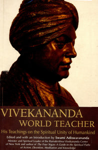 VIVEKANANDA WORLD TEACHER by Swami Adiswarananda