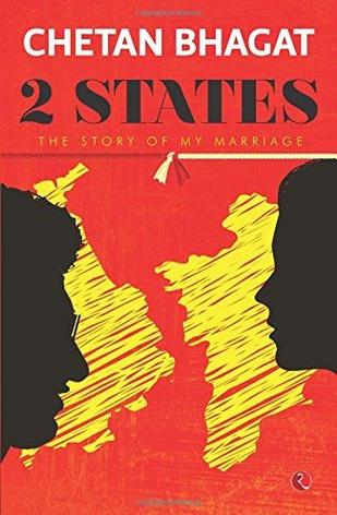 2 States: The Story of My Marriage by Chetan Bhagat