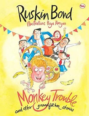 Monkey Trouble and Other Grandfather Stories by Ruskin Bond