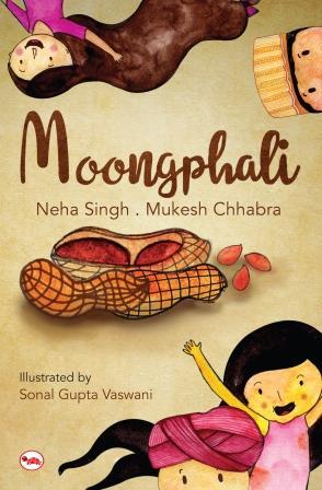 Moongphali by Neha Singh & Mukesh Chhabra