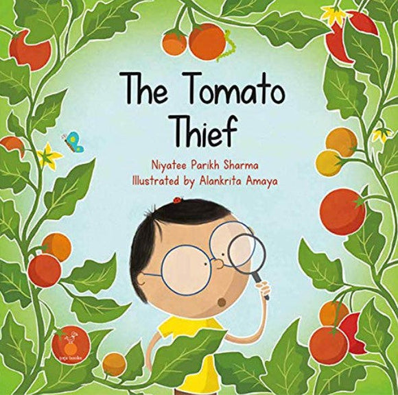 The Tomato Thief by Niyatee Parikh Sharma