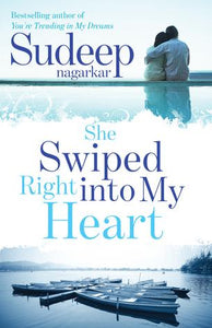 She Swiped Right into My Heart by Sudeep Nagarkar