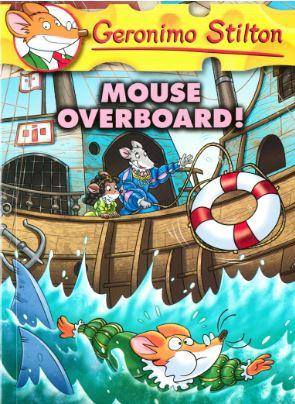 Geronimo Stilton #62: Mouse Overboard! by Geronimo Stilton