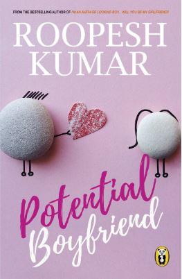 Potential Boyfriend by Roopesh Kumar