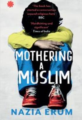 Mothering A Muslim by Nazia Erum