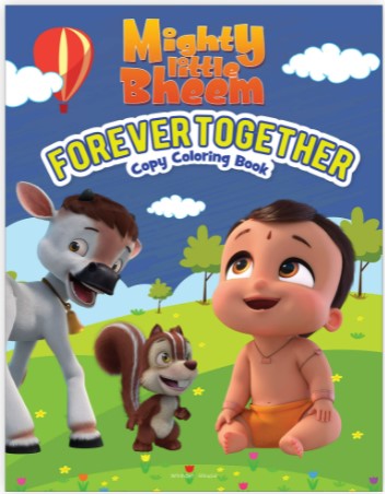 Mighty Little Bheem - Forever Together : Copy Coloring Book by Wonder House Books